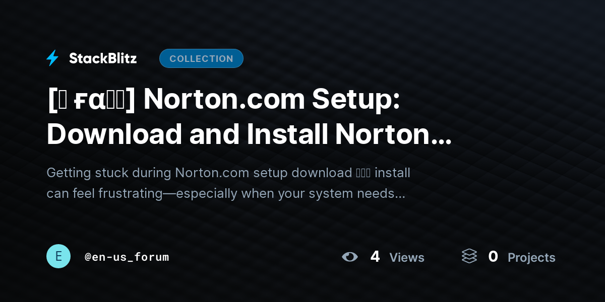 [♜ ғα𝐐𝐒] Norton.com Setup: Download and Install Norton Antivirus (Step-by-Step Guide) by en-us_forum