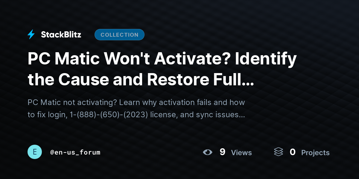 PC Matic Won't Activate? Identify the Cause and Restore Full Protection Fast by en-us_forum