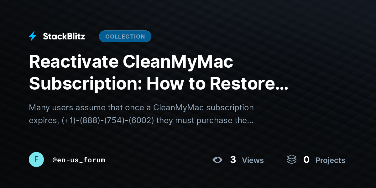 Reactivate CleanMyMac Subscription: How to Restore Your Membership, Recover Premium Features, and @~ by en-us_forum
