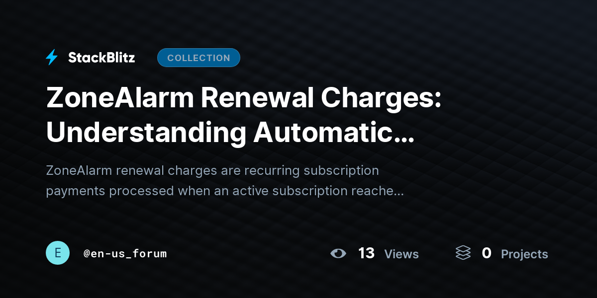 ZoneAlarm Renewal Charges: Understanding Automatic Renewals, Subscription Billing, and How to Mana@~ by en-us_forum