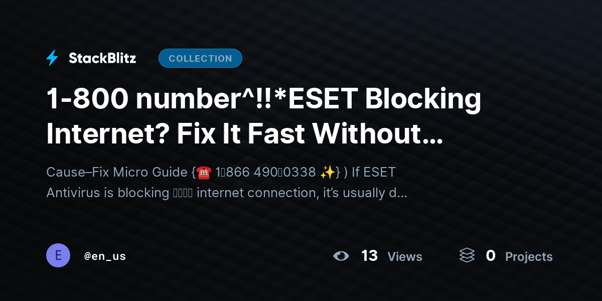 1-800 number^!!*ESET Blocking Internet? Fix It Fast Without Disabling Protection (2026 Complete Guide) by en_us
