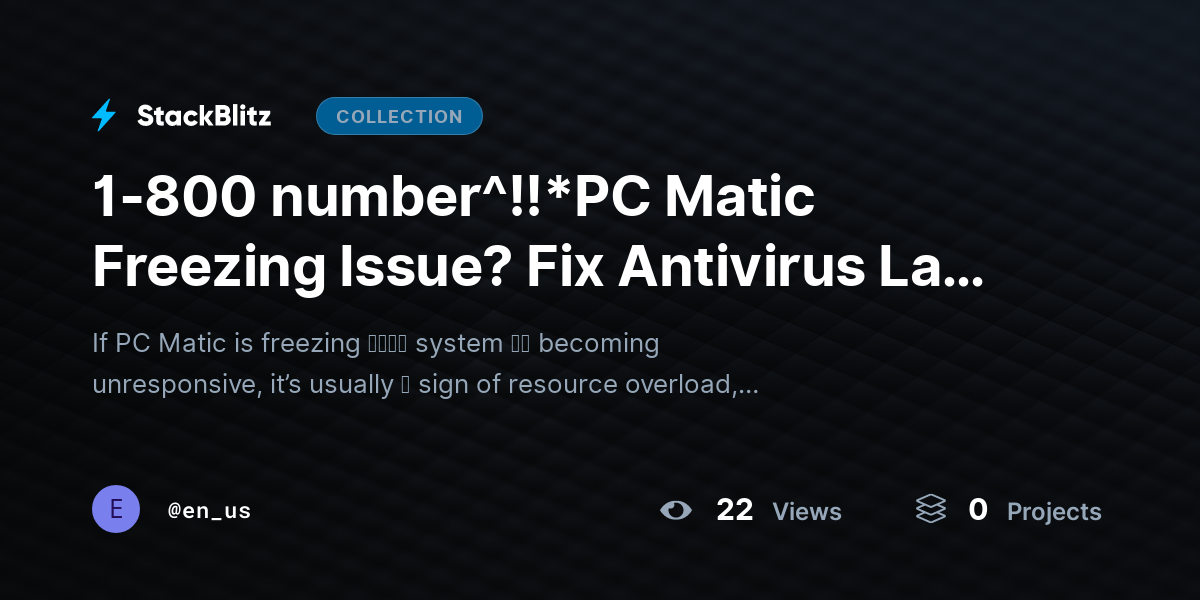 1-800 number^!!*PC Matic Freezing Issue? Fix Antivirus Lag, Crashes, and System Freezes (Complete Expert Guide) by en_us