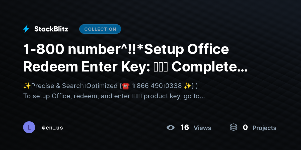 1-800 number^!!*Setup Office Redeem Enter Key: 𝘵𝘩𝘦 Complete Activation Blueprint for Microsoft Office (Zero Errors, Full Access) by en_us