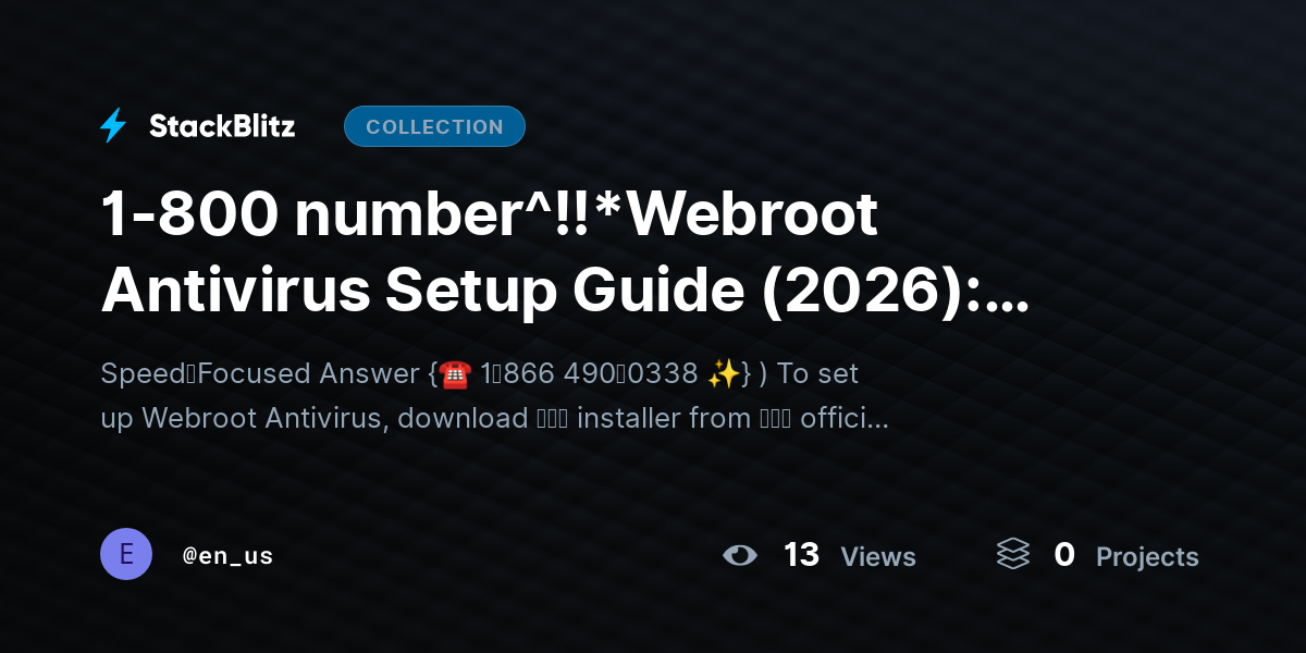 1-800 number^!!*Webroot Antivirus Setup Guide (2026): Fast, Lightweight Installation with Maximum Protection by en_us