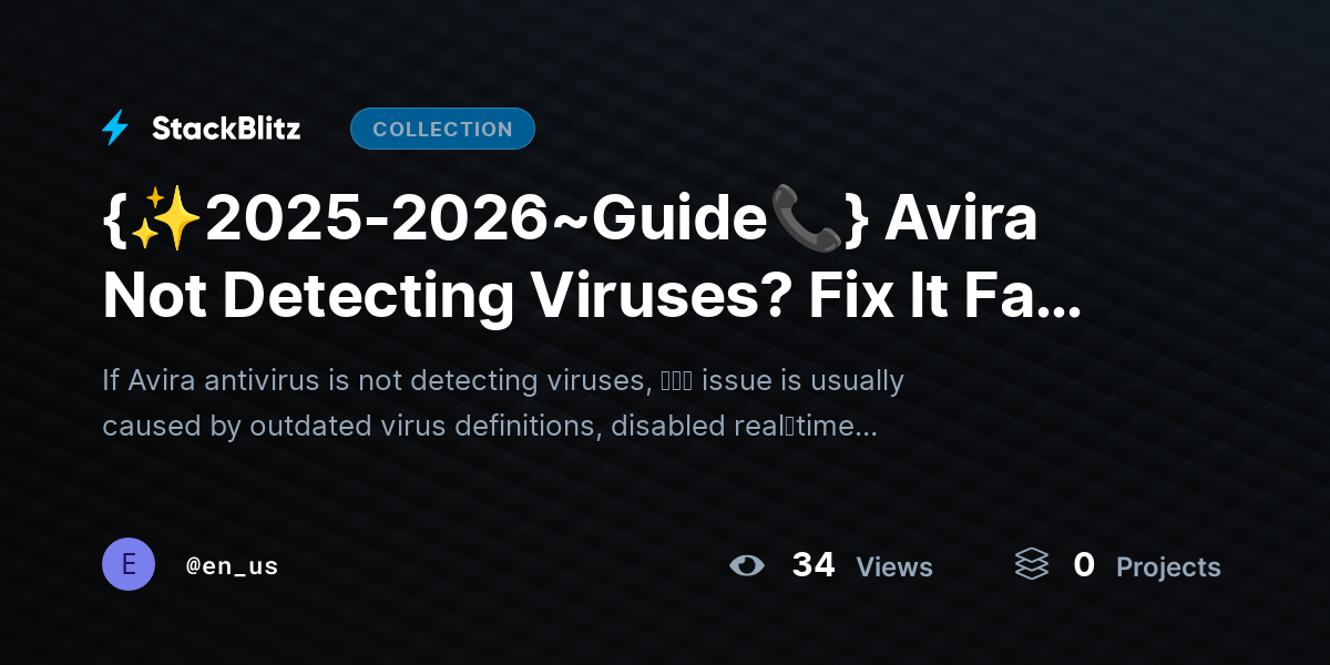 {✨2025-2026~Guide📞} Avira Not Detecting Viruses? Fix It Fast with This Complete 2026 Troubleshooting Guide by en_us