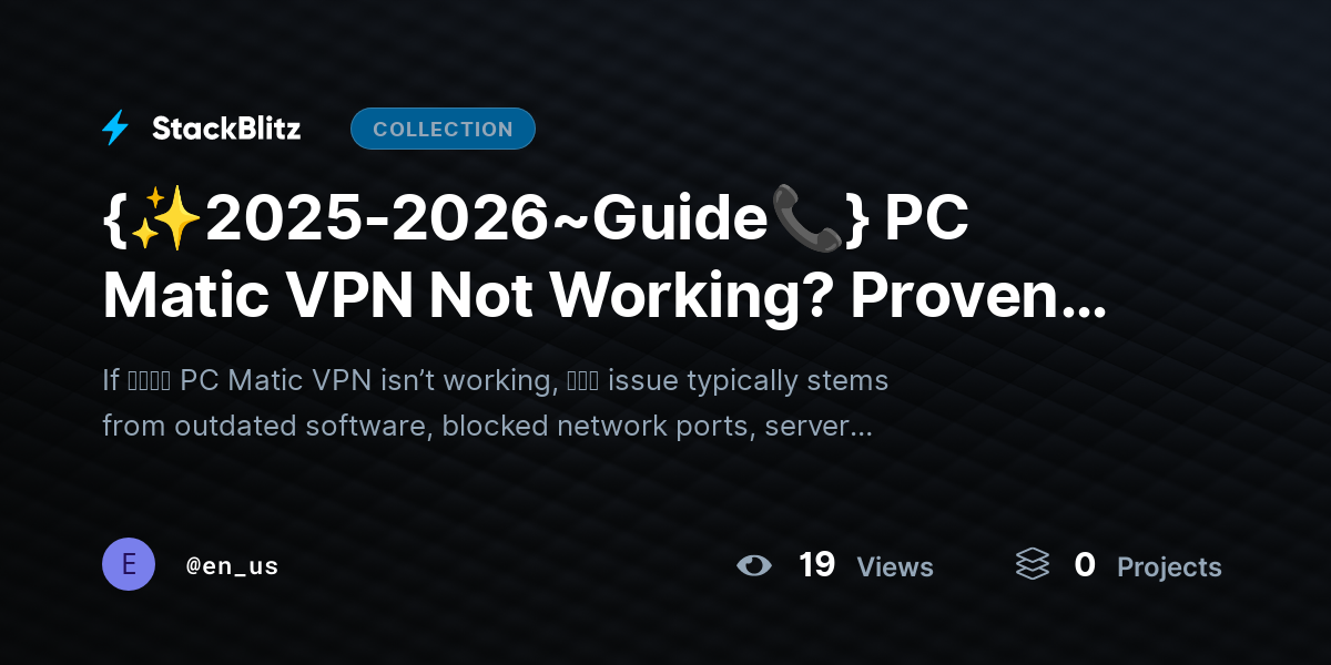 {✨2025-2026~Guide📞} PC Matic VPN Not Working? Proven Fixes ｔｏ Restore Protection Fast (2026 Guide) by en_us