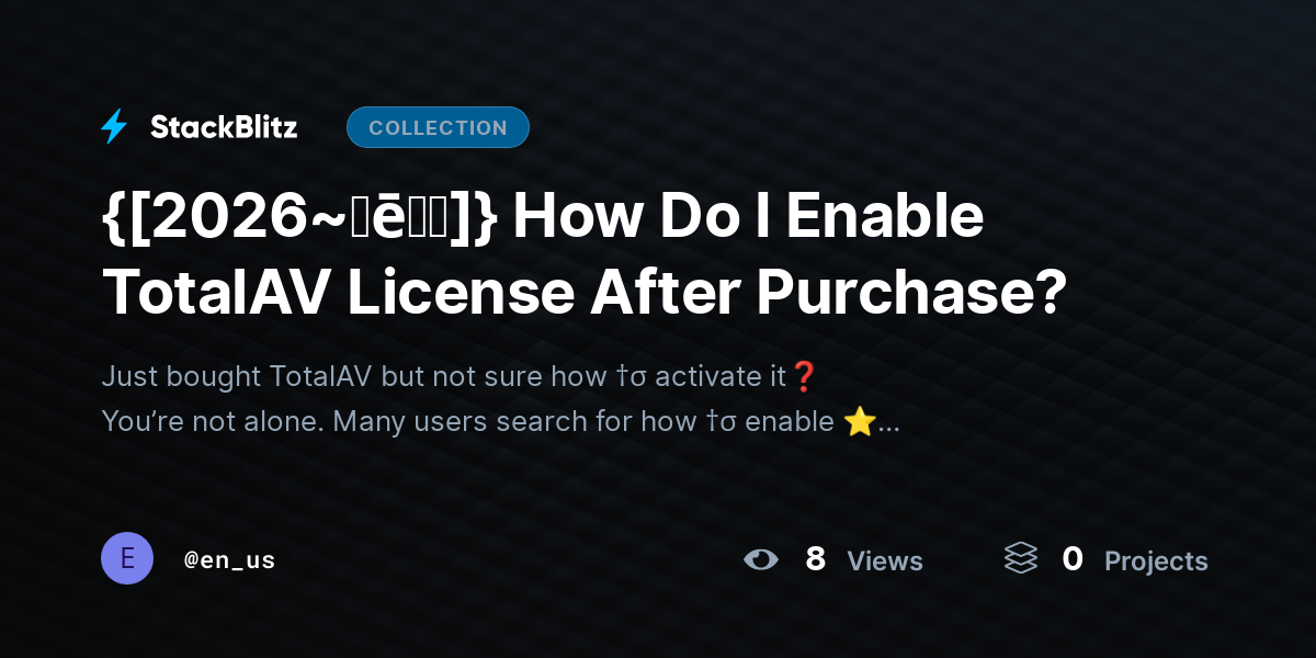 {[2026~𝐡ē𝐥𝐩]} How Do I Enable TotalAV License After Purchase? by en_us