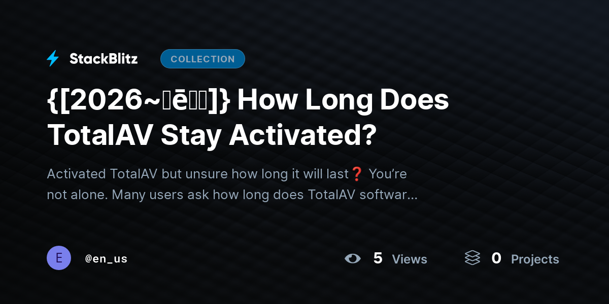 {[2026~𝐡ē𝐥𝐩]} How Long Does TotalAV Stay Activated? by en_us