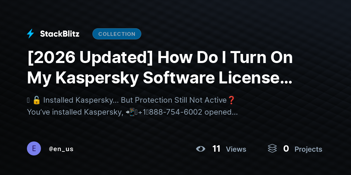 [2026 Updated] How Do I Turn On My Kaspersky Software License and Start Using the App? by en_us