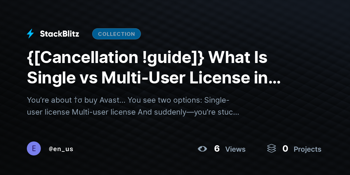 {[Cancellation !guide]} What Is Single vs Multi-User License in Avast? by en_us