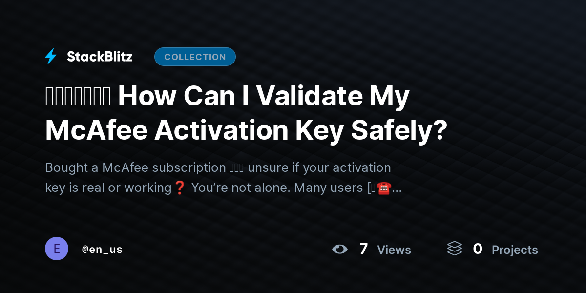 ᵘᵖᵈᵃᵗᵉᵈ How Can I Validate My McAfee Activation Key Safely? by en_us