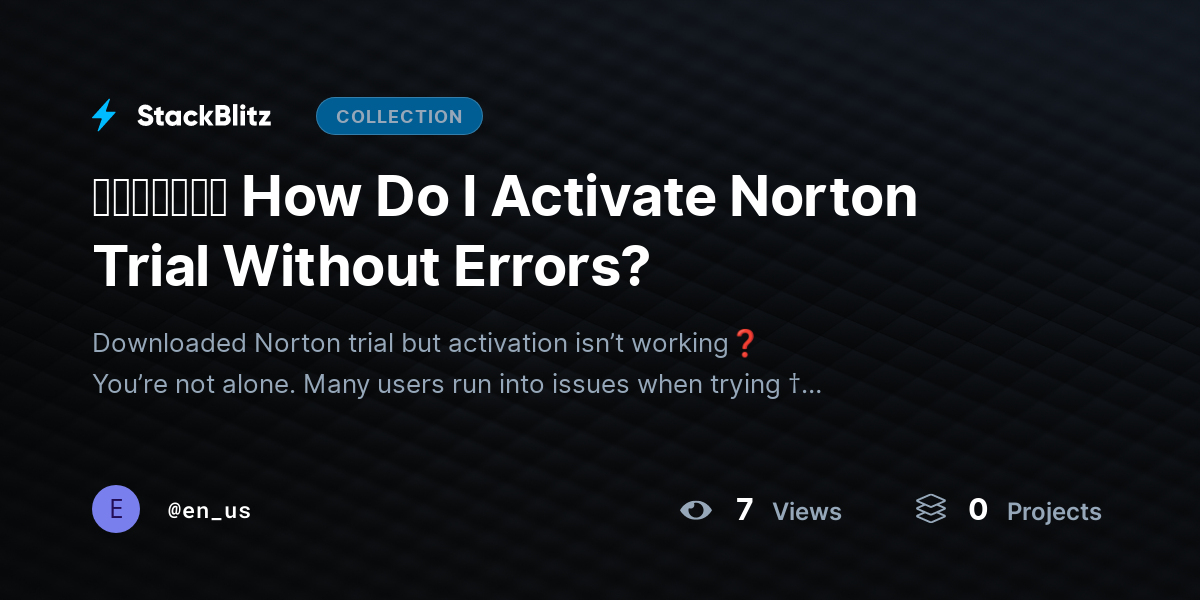 ᵘᵖᵈᵃᵗᵉᵈ How Do I Activate Norton Trial Without Errors? by en_us