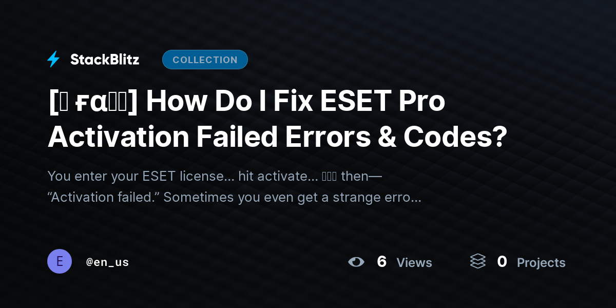 [♜ ғα𝐐𝐒] How Do I Fix ESET Pro Activation Failed Errors & Codes? by en_us