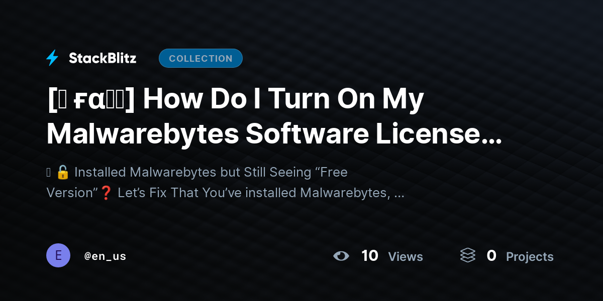 [♜ ғα𝐐𝐒] How Do I Turn On My Malwarebytes Software License and Start Using the App? by en_us