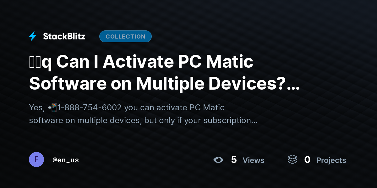 ᶠᵃq Can I Activate PC Matic Software on Multiple Devices? (Full Guide 2026) by en_us