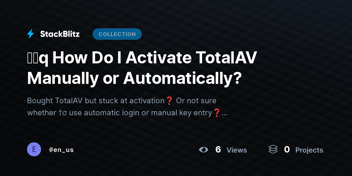 ᶠᵃq How Do I Activate TotalAV Manually or Automatically? by en_us