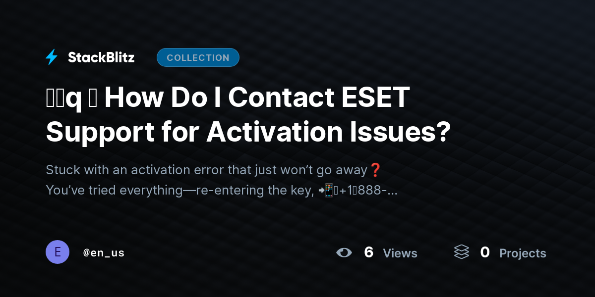 ᶠᵃq ⛧ How Do I Contact ESET Support for Activation Issues? by en_us