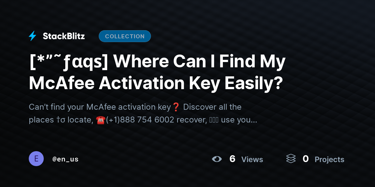 [*”˜ƒαqѕ] Where Can I Find My McAfee Activation Key Easily? by en_us