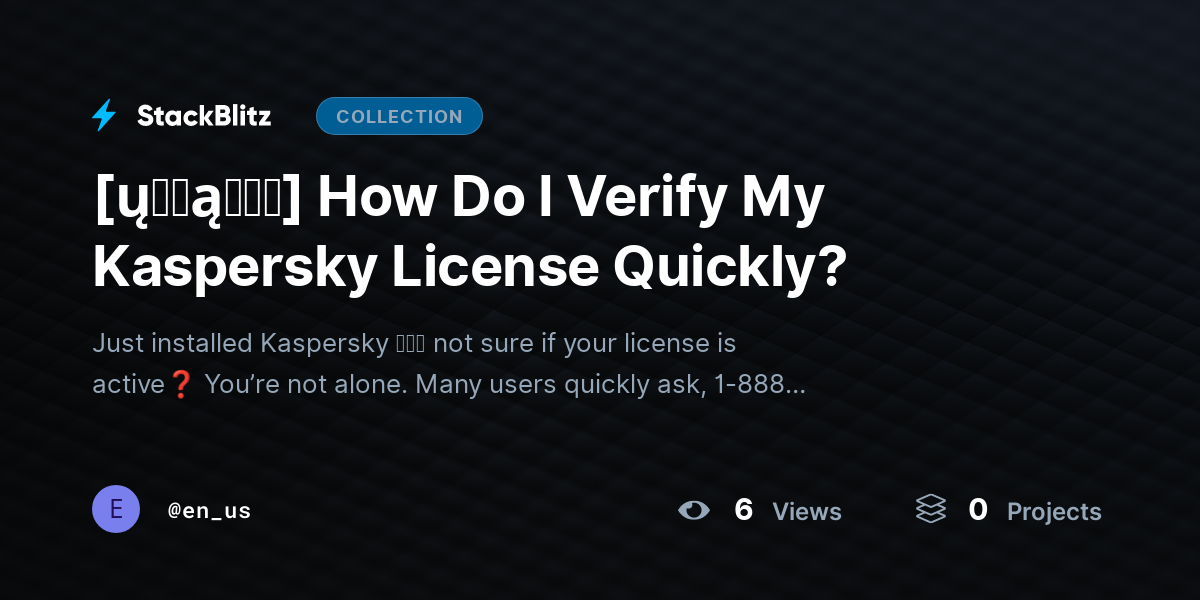 [ų℘ɖąɬɛɖ] How Do I Verify My Kaspersky License Quickly? by en_us
