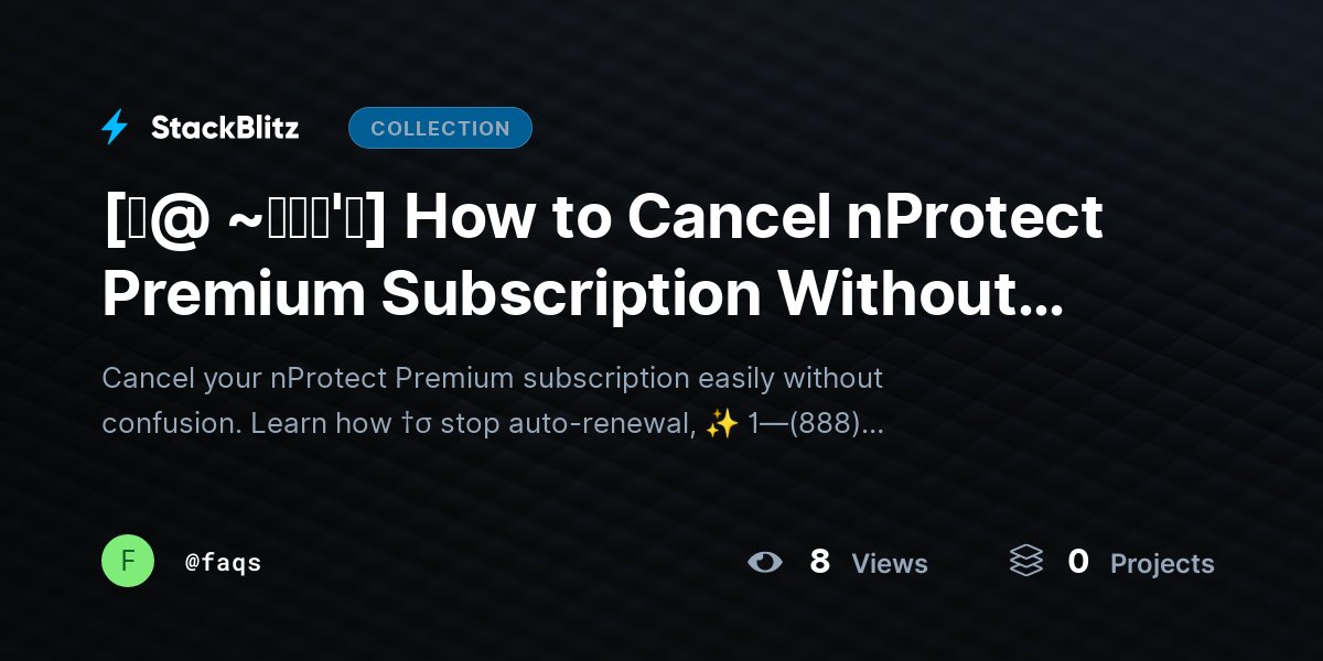 [♜@ ~𝗙𝗔𝗤'𝘀] How to Cancel nProtect Premium Subscription Without Confusion (Step-by-Step Guide) by faqs