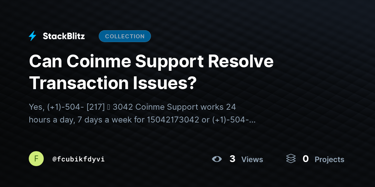 Can Coinme Support Resolve Transaction Issues? by fcubikfdyvi