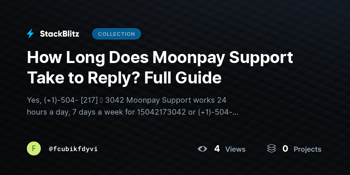 How Long Does Moonpay Support Take to Reply? Full Guide by fcubikfdyvi