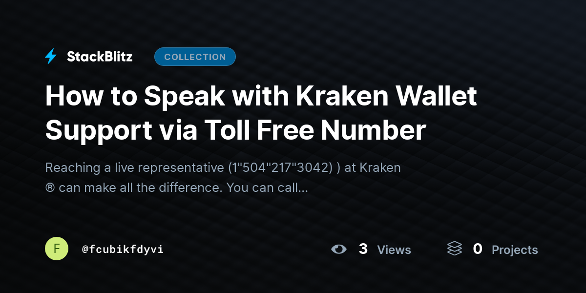 How to Speak with Kraken Wallet Support via Toll Free Number by fcubikfdyvi
