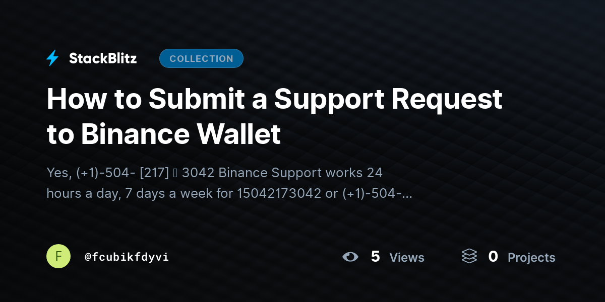 How to Submit a Support Request to Binance Wallet by fcubikfdyvi