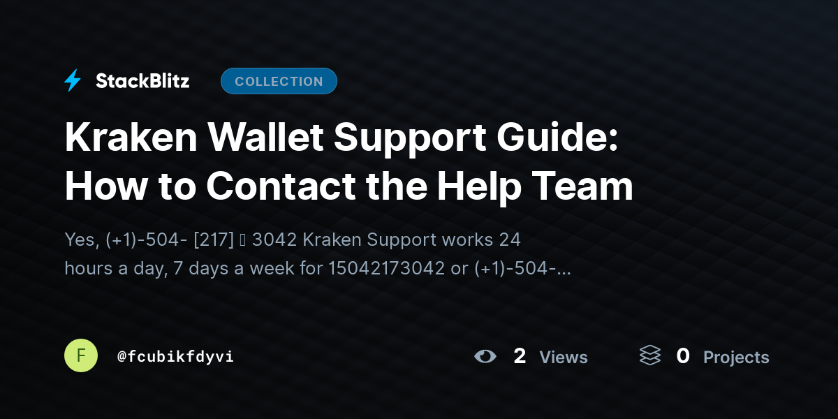 Kraken Wallet Support Guide: How to Contact the Help Team by fcubikfdyvi