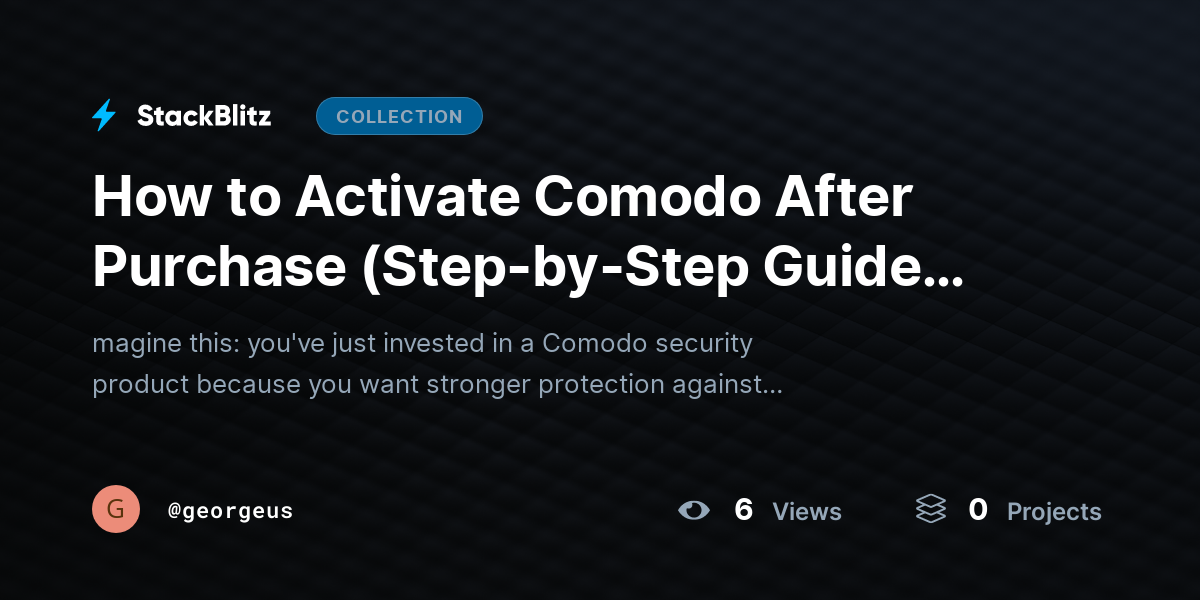 How to Activate Comodo After Purchase (Step-by-Step Guide for 2026) by georgeus