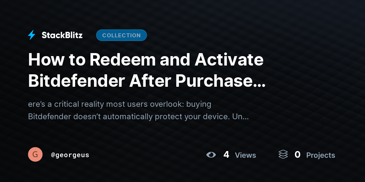 How to Redeem and Activate Bitdefender After Purchase (Complete 2026 Setup Guide) by georgeus