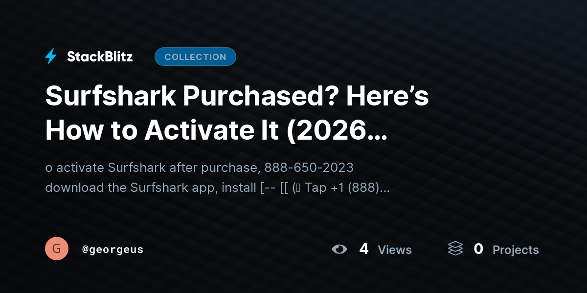 Surfshark Purchased? Here’s How to Activate It (2026 Complete Setup Guide) by georgeus