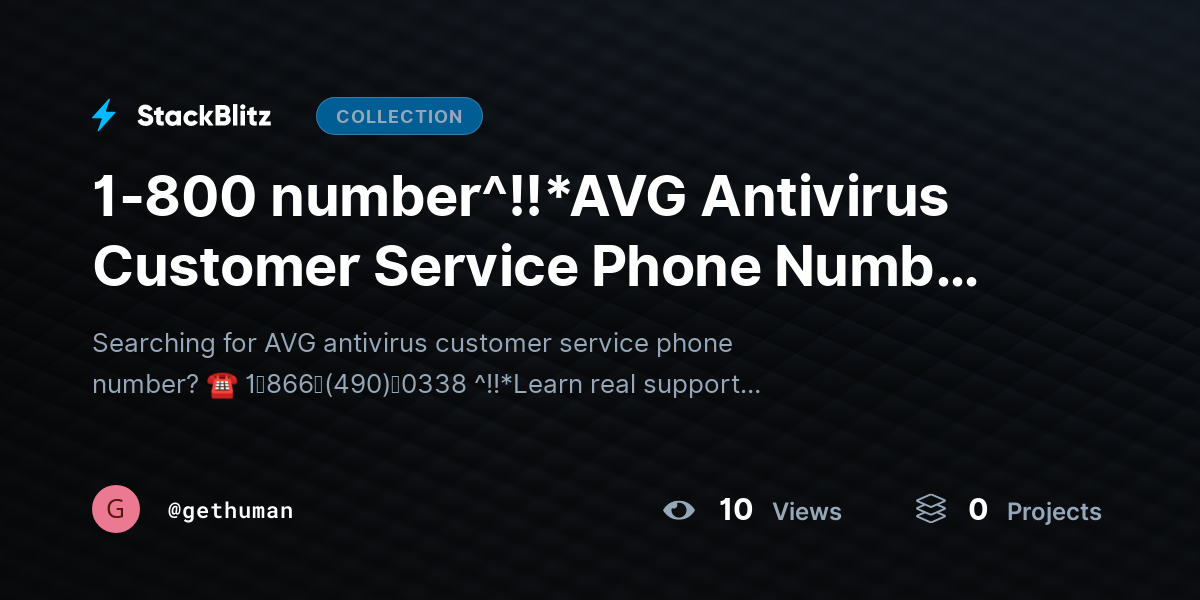 1-800 number^!!*AVG Antivirus Customer Service Phone Number – Real Help or Endless Hold? by gethuman