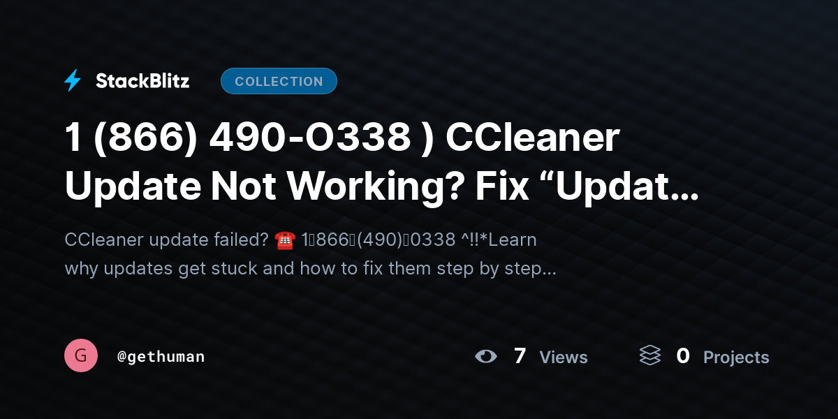 1 (866) 490-O338 ) CCleaner Update Not Working? Fix “Update Failed” Errors Fast (2026 Guide) by gethuman
