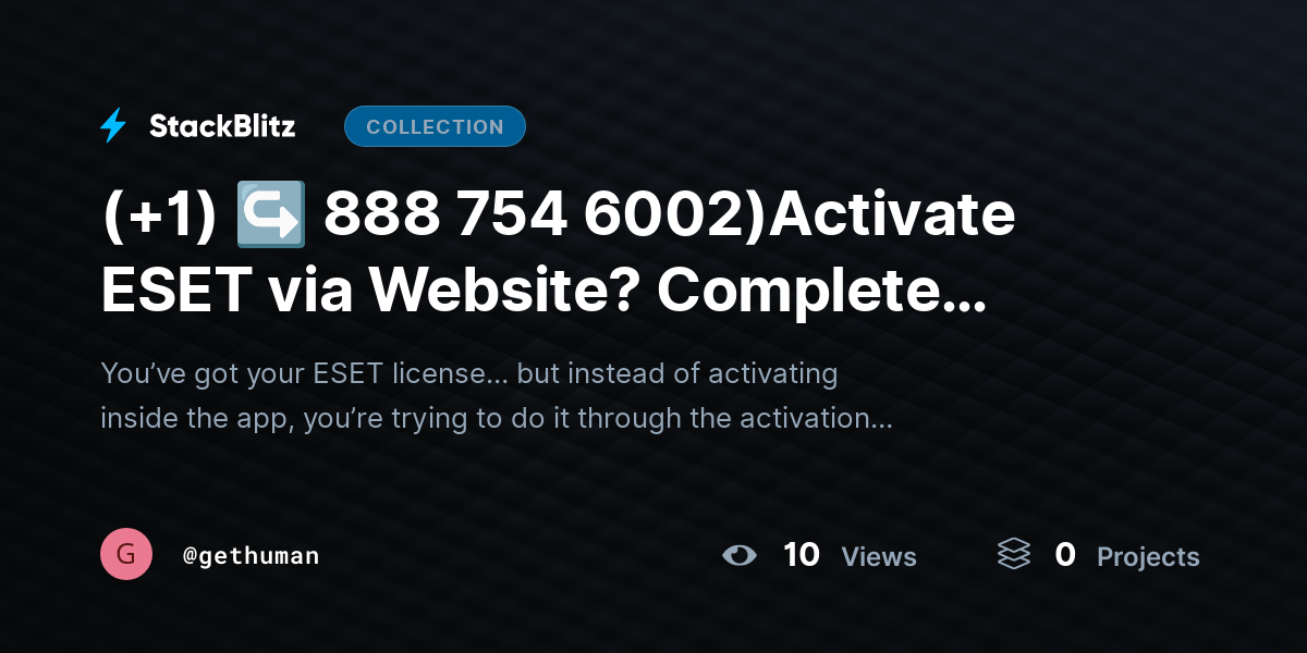 (+1) ↪ 888 754 6002)Activate ESET via Website? Complete Guide by gethuman