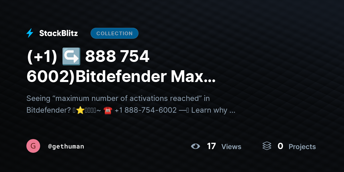 (+1) ↪ 888 754 6002)Bitdefender Max Activations Reached? Fix License Error by gethuman