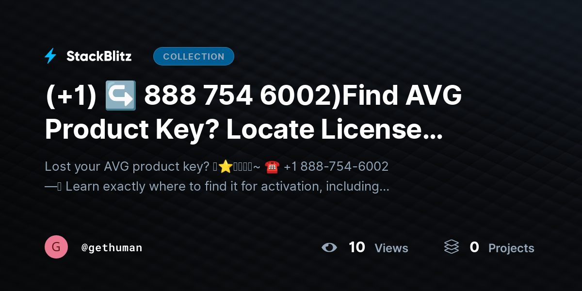 (+1) ↪ 888 754 6002)Find AVG Product Key? Locate License Easily by gethuman