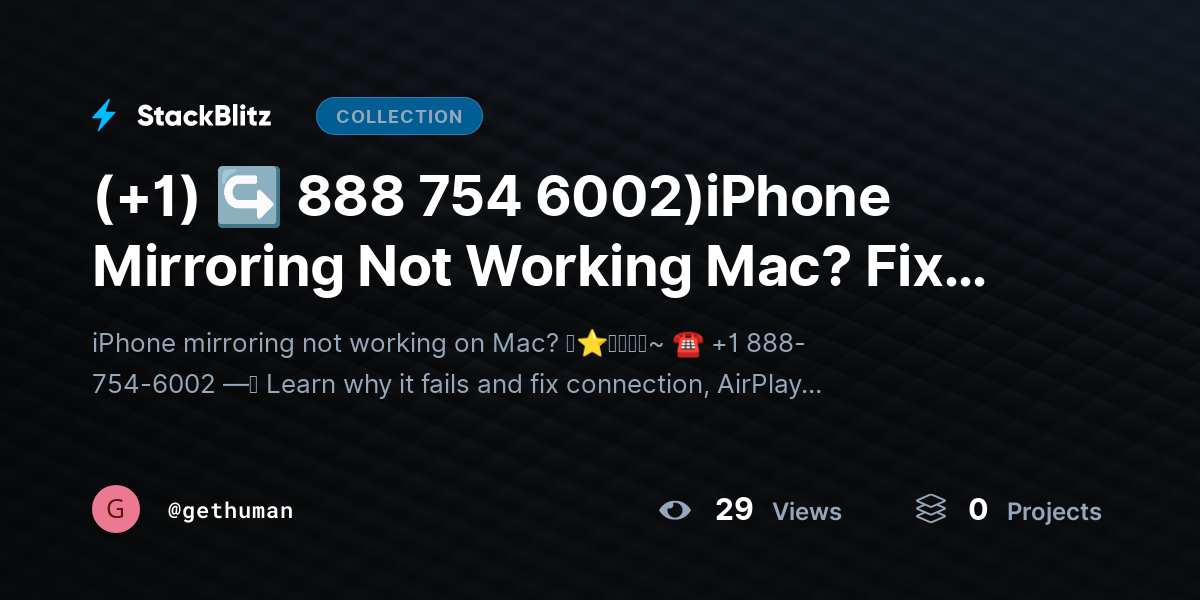 (+1) ↪ 888 754 6002)iPhone Mirroring Not Working Mac? Fix Sync Issues Fast by gethuman