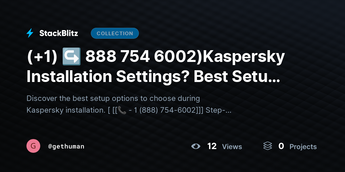 (+1) ↪ 888 754 6002)Kaspersky Installation Settings? Best Setup Options Explained (2026 ~GuIDe) by gethuman
