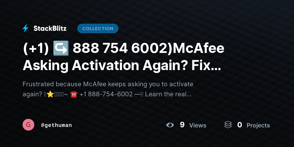 (+1) ↪ 888 754 6002)McAfee Asking Activation Again? Fix Issue Fast by gethuman