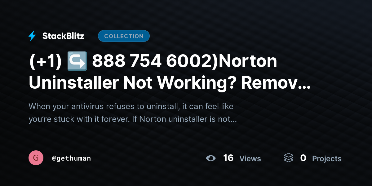 (+1) ↪ 888 754 6002)Norton Uninstaller Not Working? Remove Completely Fast by gethuman