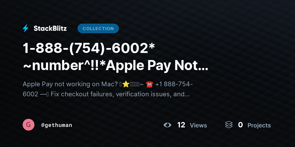 1-888-(754)-6002* ~number^!!*Apple Pay Not Working Mac? Fix Payment Errors Fast by gethuman