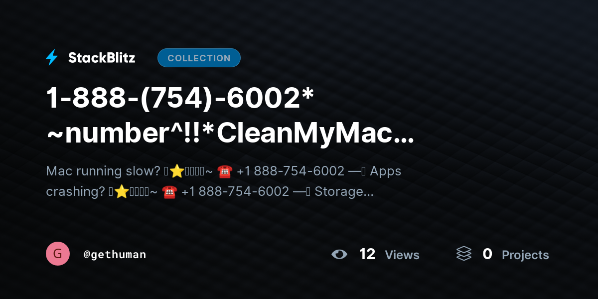 1-888-(754)-6002* ~number^!!*CleanMyMac Support Number USA? Official Help Guide 2025–2026 by gethuman