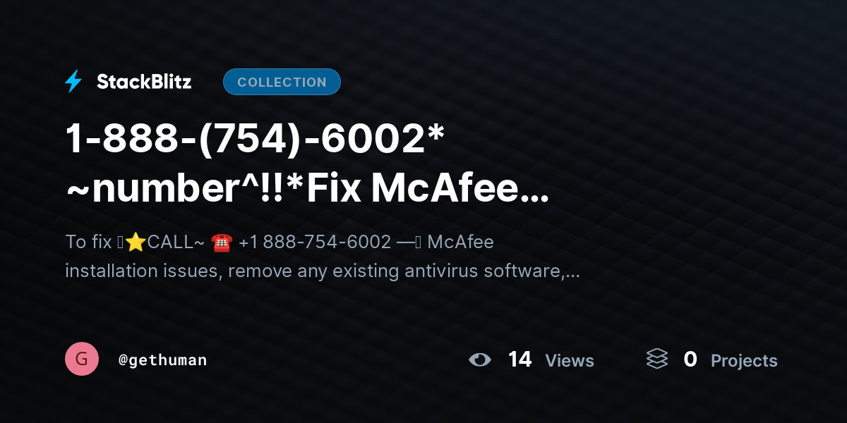 1-888-(754)-6002* ~number^!!*Fix McAfee Installation Issues? Troubleshoot Fast by gethuman
