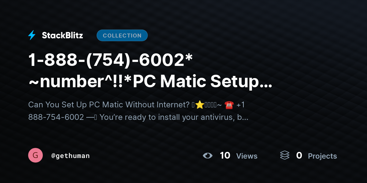 1-888-(754)-6002* ~number^!!*PC Matic Setup Needs Internet? Requirements Explained Clearly by gethuman