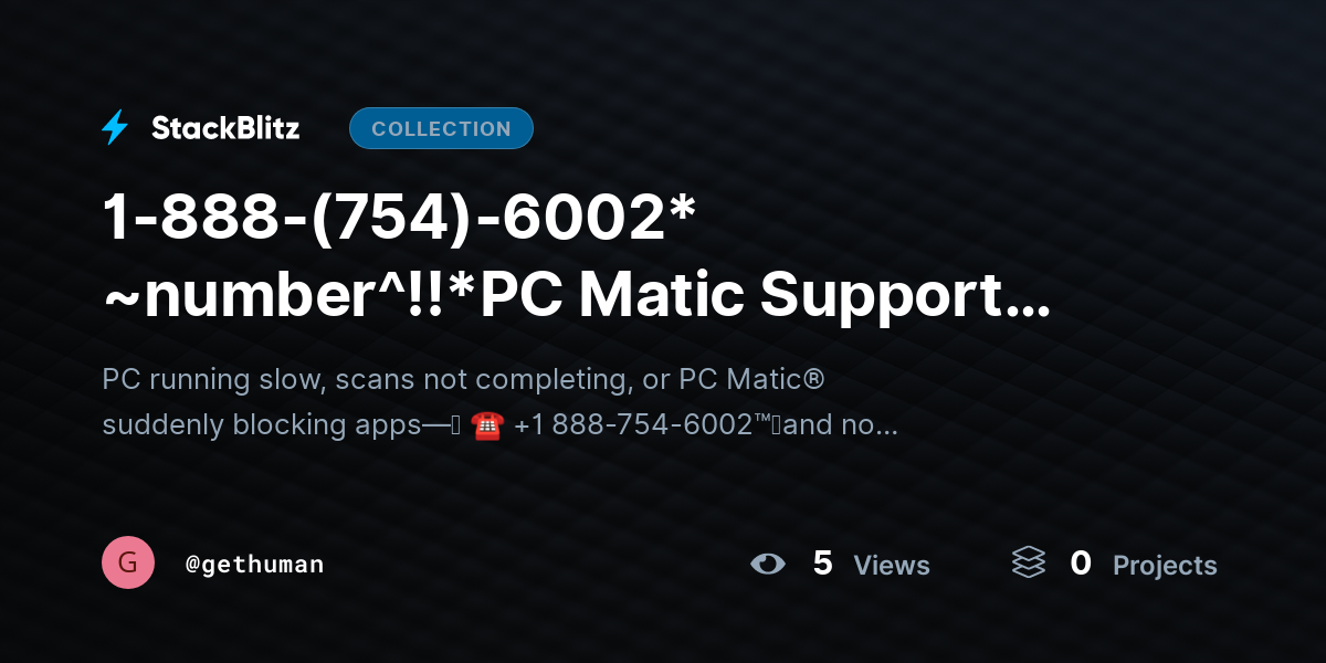 1-888-(754)-6002* https://stackblitz.com/@gethuman/collections/1-888-754-6002-number-pc-matic-support-number-usa-full-official-contact-guide-2025-2026~number^!!*PC Matic Support Number USA? Full Official Contact Guide 2025–2026 by gethuman