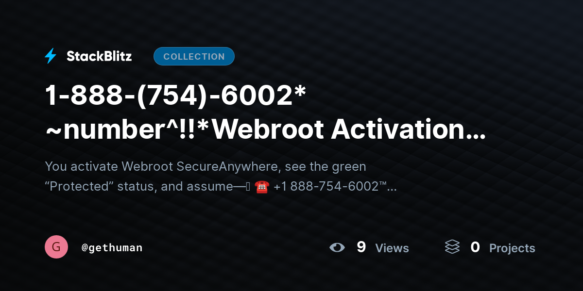 1-888-(754)-6002* ~number^!!*Webroot Activation Permanent? License Reality Explained by gethuman