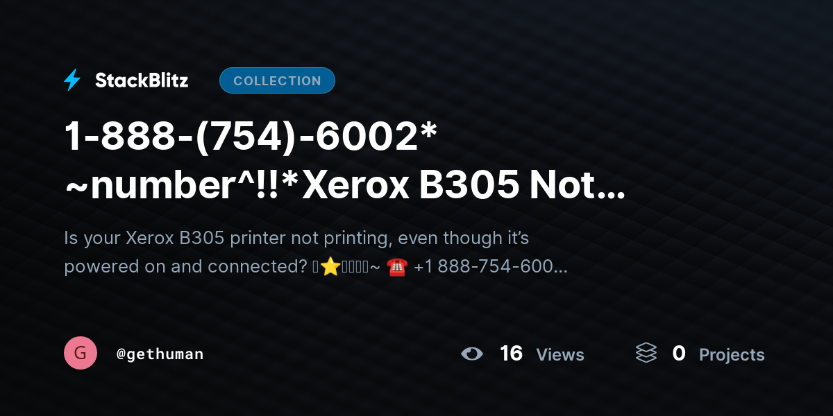1-888-(754)-6002* ~number^!!*Xerox B305 Not Printing? Fix Issues & Restore Output Fast by gethuman