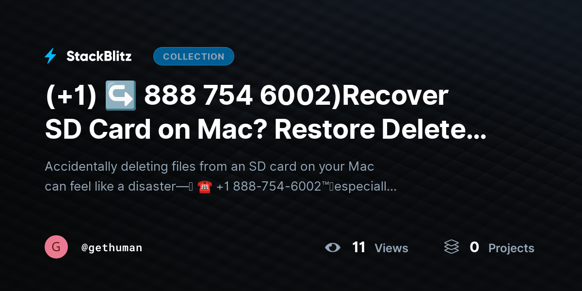 (+1) ↪ 888 754 6002)Recover SD Card on Mac? Restore Deleted Files Fast by gethuman