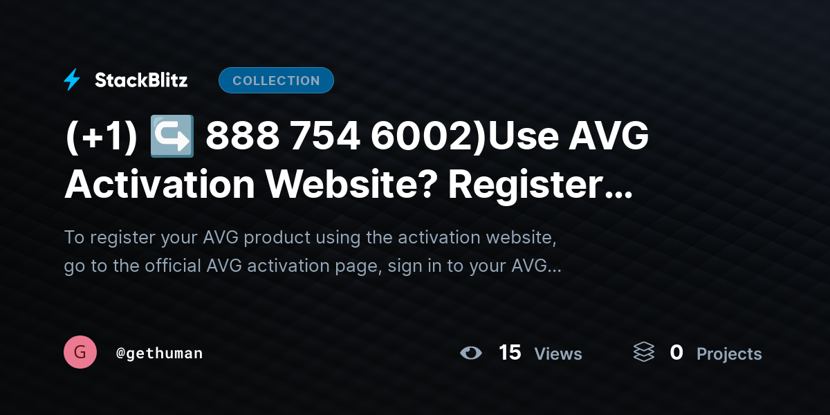 (+1) ↪ 888 754 6002)Use AVG Activation Website? Register Product Easily by gethuman
